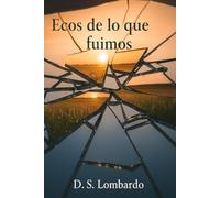 Ecos de lo que fuimos