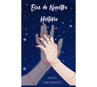 Ecos de Nuestra Historia