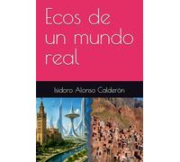 Ecos de un mundo real