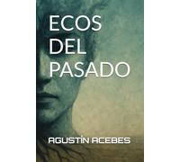 ECOS DEL PASADO