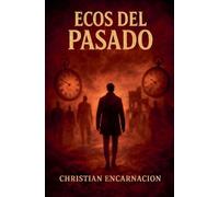 Ecos del Pasado