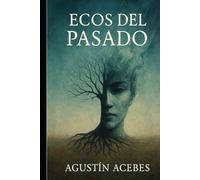 ECOS DEL PASADO