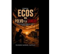 Ecos del polvo y la sangre