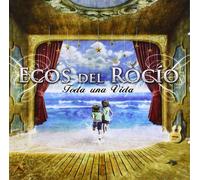 Ecos del Rocio - Toda una Vida [Import]