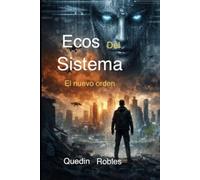 Ecos del sistema :El nuevo orden