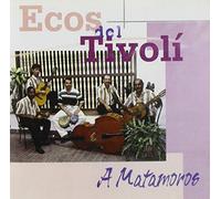 Ecos Del Tivoli - A Matamoros