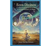 Ecos Divinos La Resonancia de Schumann: en la Espiritualidad y la Magia