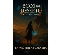 Ecos do Deserto: A Saga de Veridion