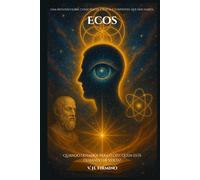 Ecos: Quando olhamos para o céu, quem está olhando de volta?