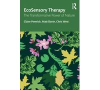 EcoSensory Therapy : The Transformative Power of Nature