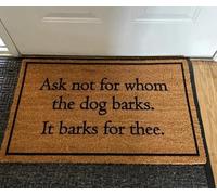 Ecosides Ask Not for Whom The Dog Barks It Barks for Thee, Custom Door Mat for Front Door, Personalized Custom Doormat, Housewarming Gift