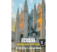 Écosse Guide De Voyage: Découvrez les incontournables des îles, leurs richesses culturelles. Meilleurs itinéraires, sites historiques et expériences inoubliables.