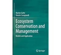 Ecosystem Conservation and Management: Models and Application