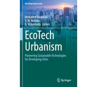 EcoTech Urbanism: Pioneering Sustainable Technologies for Developing Cities (The Urban Book Series)