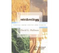 Ecotheology: Voices from South and North