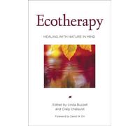 Ecotherapy : Healing with Nature in Mind