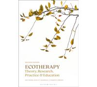 Ecotherapy : Theory, Research, Practice & Education