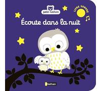 Ecoute dans la nuit (livre sonore)