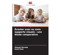 Écouter avec ou sans supports visuels: une étude comparative