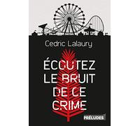 Écoutez le bruit de ce crime