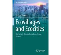 Ecovillages and Ecocities : Bioclimatic Applications from Tirana, Albania