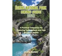 ÉCRINS NATIONAL PARK HIKING GUIDE 2026: A Practical Companion for Exploring Trails, Valleys, and High Mountain Routes