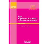 Ecrit et gestion du tableau - Livre + DVD-Rom: Pratiques de crit et Gestion du tableau (Livre + DVD-ROM)