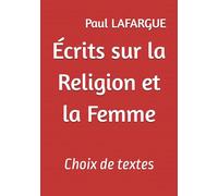 Écrits sur la Religion et la Femme: Choix de textes