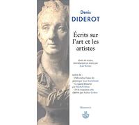 Écrits sur l'art et les artistes: Suivi de Diderot dans l'espace des peintres: Diderot espace peintres Starobinski regard détourné Michel Delon composition Diderot de Arthur Cohen (HR.HORS COLLEC.)