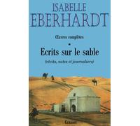 Ecrits sur le sable: T01: Tome 1, Récits, notes et journaliers
