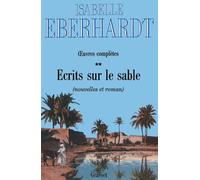 Ecrits sur le sable T02: Tome 2, Nouvelles et roman