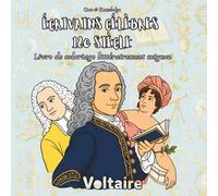 Écrivains Célèbres du 18e Siècle - Livre de coloriage pour enfant: 40 illustrations à colorier : 20 portraits d'auteurs et 20 œuvres emblématiques ... esprits du Siècle des Lumières - Dès 6 ans