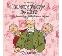 Écrivains Célèbres du 19e Siècle - Livre de coloriage pour enfant: 40 illustrations à colorier : 20 portraits d'auteurs et 20 œuvres emblématiques ... écrivains du Siècle romantique - Dès 6 ans