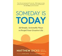 Ecstasy of Being: Mythology and Dance: 22 Simple, Actionable Ways to Propel Your Creative Life