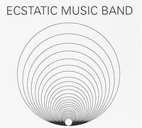 Ecstatic Music Band - Approaching the Infinite