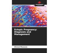 Ectopic Pregnancy: Diagnosis and Management