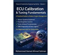 ECU Calibration & Tuning Fundamentals: A Practical Guide to Modern Engine Management: 11 (Future of Automotive Engineering Series)