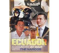 Ecuador: A Country at War with the Narcos