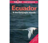 Ecuador and the Galapagos Islands: A Travel Survival Kit (Lonely Planet Travel Survival Kit)