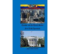 Ecuador and the United States: Free Trade Agreement