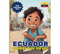 Ecuador Coloring Book For Kids: With Interesting Facts