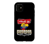 Ecuador - Made in Ecuador Long Time Ago Ecuador - Ecuadorian Case for iPhone 11