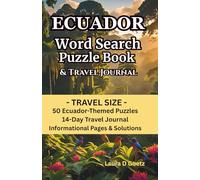 Ecuador Word Search Puzzle Book - Travel Size: 50 Themed Puzzles,14-Day Travel Journal, Informational Pages, and Solutions