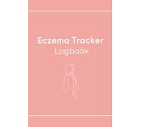Eczema Tracker Logbook Notebook Journal, Atopic Dermatitis Skincare Routine Tracker Journal Notebook, Pink