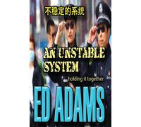 Ed Adams An Unstable System: Holding it together Paperback Book Ed Adams Multicolor