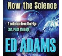 Ed Adams Now the Science Paperback Book Ed Adams Multicolor