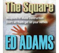 Ed Adams The Square: Weapons of Mass Destruction - don't let them get on Ed Adams Multicolor