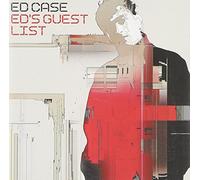 Case, Ed - Ed's Guest List