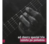 Ed Cherry - Szosta Po Poludniu