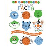 Ed Emberley's Drawing Book of Faces: Learn to Draw the Ed Emberley Way!